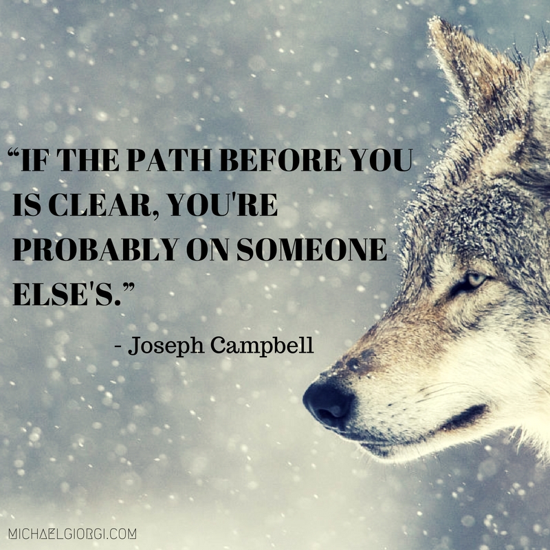 if-the-path-before-you-is-clear-youre-probably-on-someone-elses